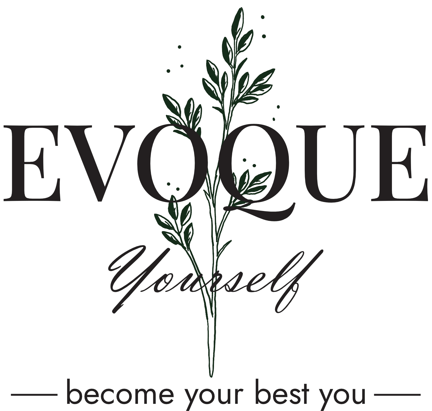 EVOQUE yourself